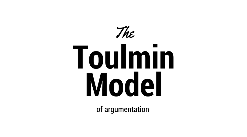 The Toulmin Model of Argument
